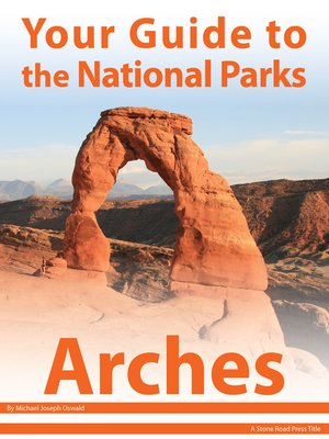 cover image of Your Guide to Arches National Park